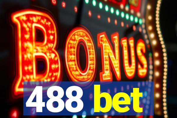 488 bet