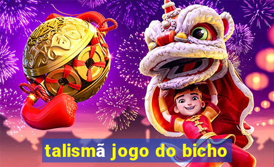 talismã jogo do bicho