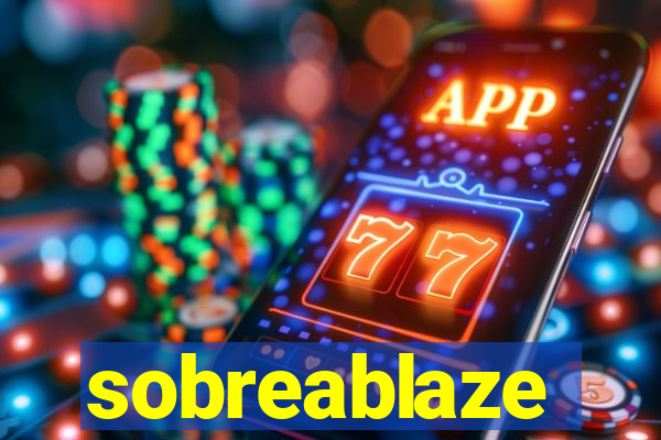 sobreablaze