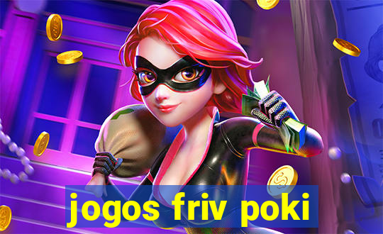 jogos friv poki