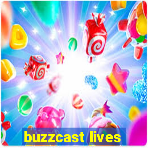 buzzcast lives