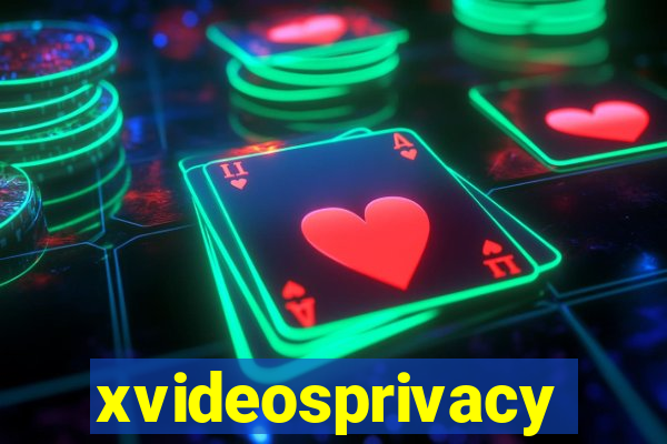 xvideosprivacy