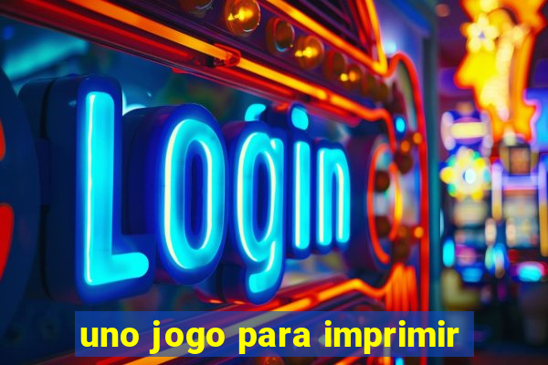 uno jogo para imprimir