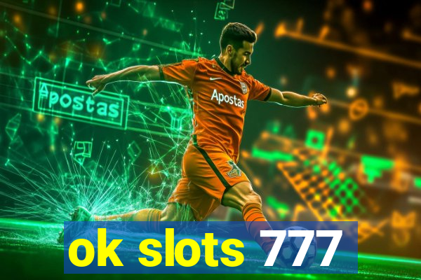 ok slots 777