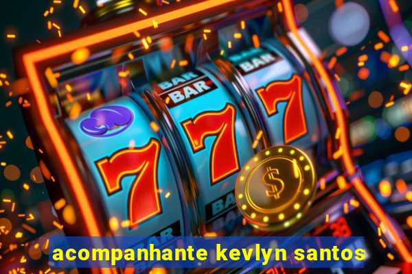 acompanhante kevlyn santos