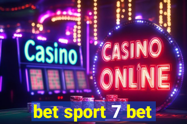 bet sport 7 bet