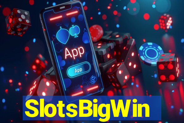 SlotsBigWin