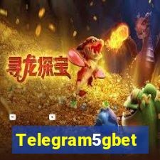 Telegram5gbet