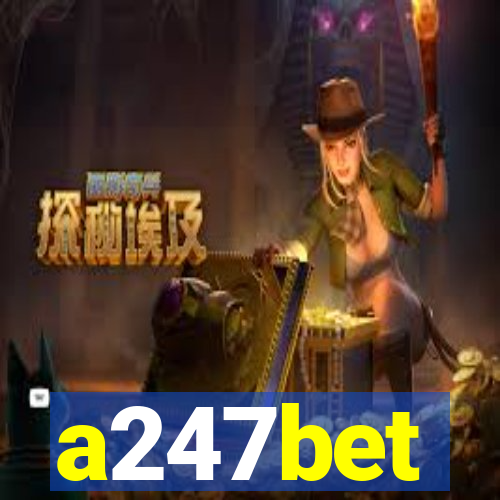 a247bet