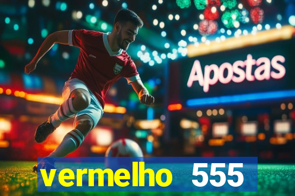 vermelho 555 plataforma de jogos