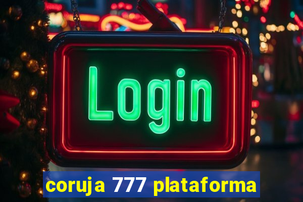 coruja 777 plataforma