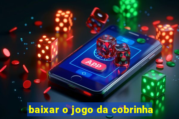 baixar o jogo da cobrinha