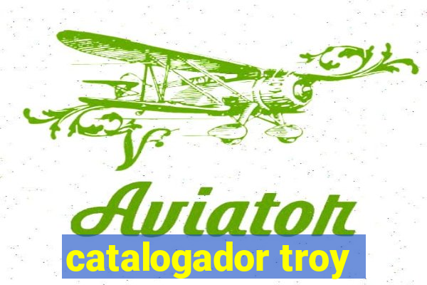 catalogador troy