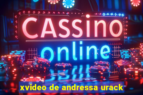 xvideo de andressa urack