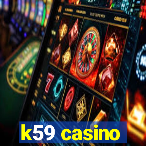 k59 casino