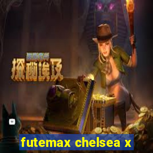 futemax chelsea x