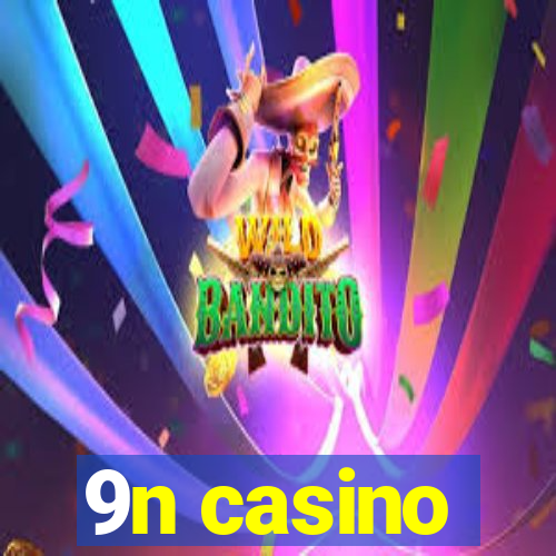 9n casino