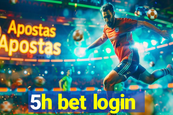 5h bet login