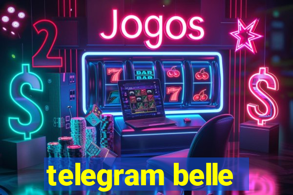 telegram belle