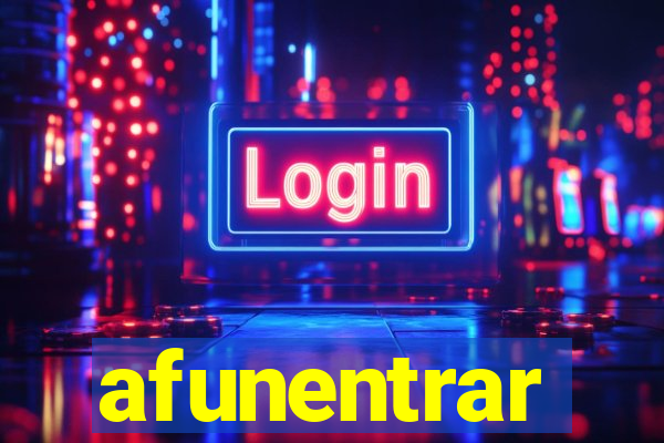 afunentrar