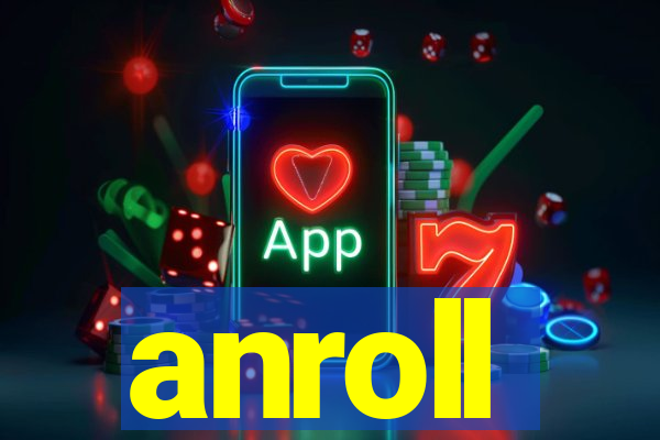 anroll