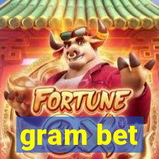 gram bet