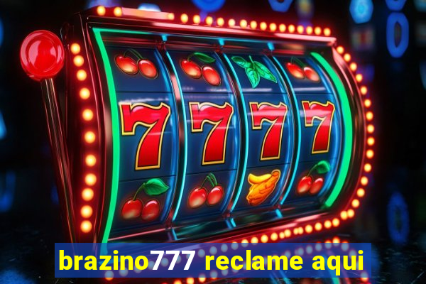 brazino777 reclame aqui