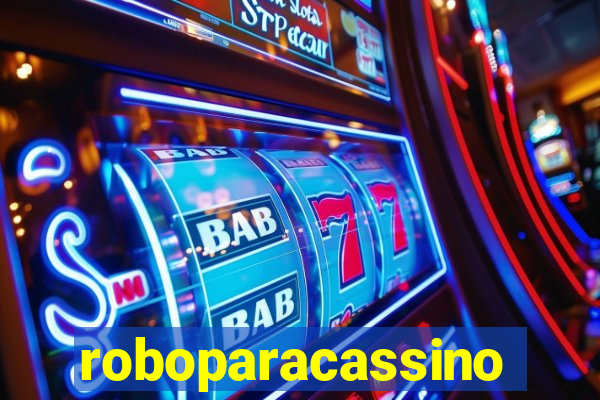 roboparacassino