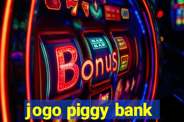 jogo piggy bank