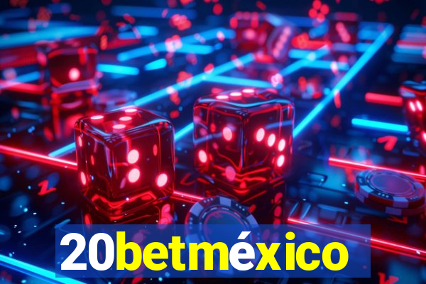 20betméxico