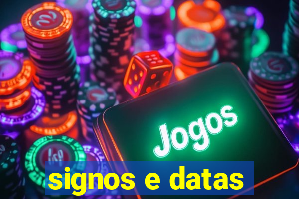 signos e datas