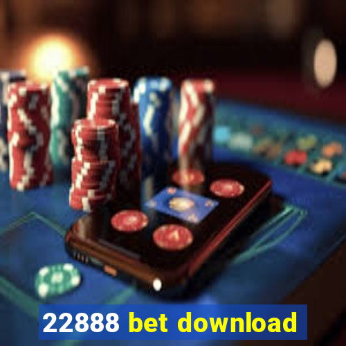 22888 bet download