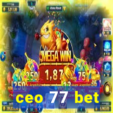 ceo 77 bet