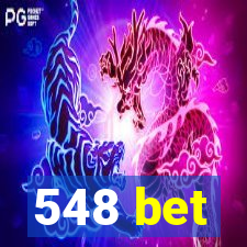 548 bet