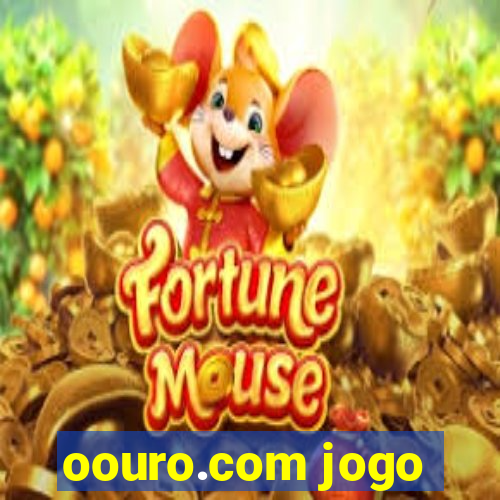 oouro.com jogo