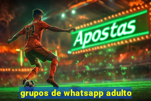 grupos de whatsapp adulto