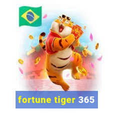 fortune tiger 365