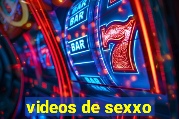 videos de sexxo