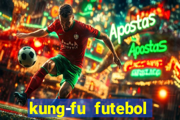 kung-fu futebol clube download