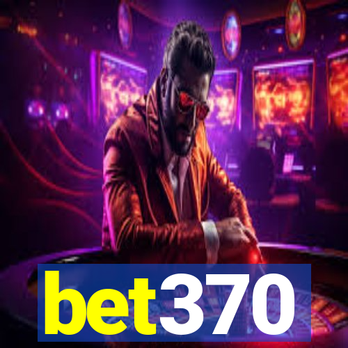 bet370