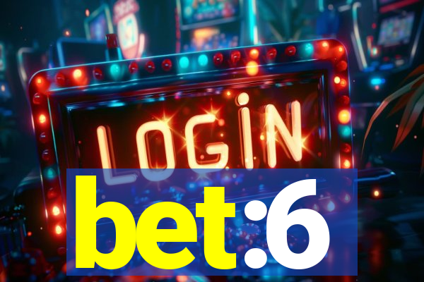 bet:6