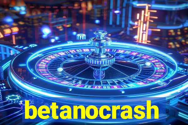 betanocrash