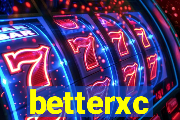 betterxc