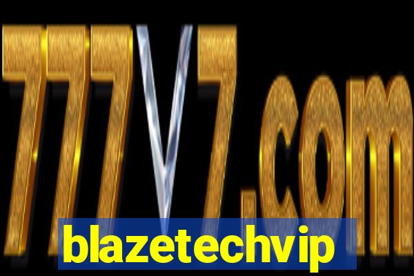 blazetechvip