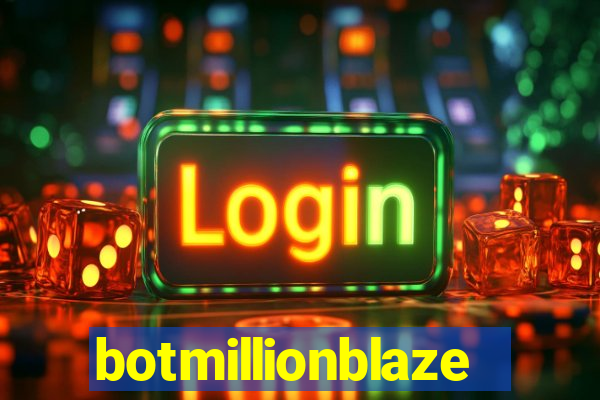 botmillionblaze