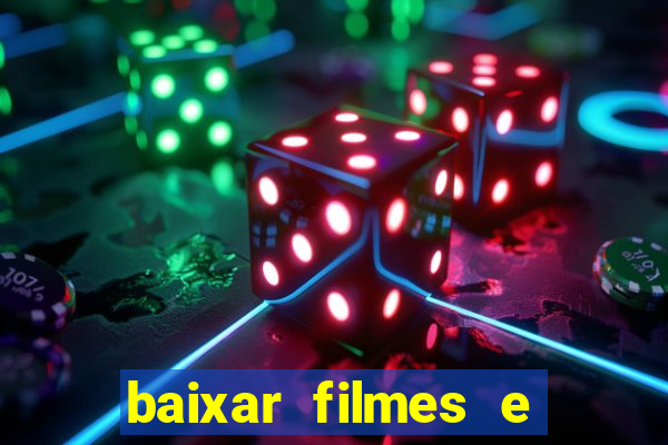 baixar filmes e séries grátis em português mp4