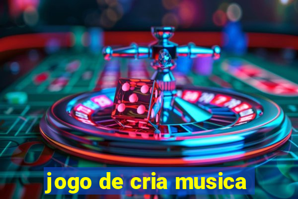 jogo de cria musica