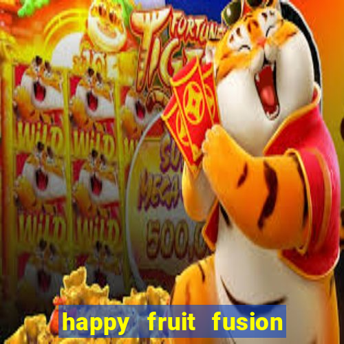 happy fruit fusion paga mesmo