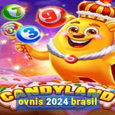 ovnis 2024 brasil