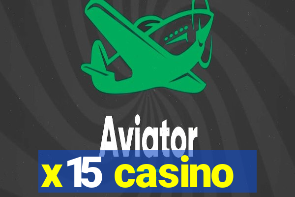 x15 casino